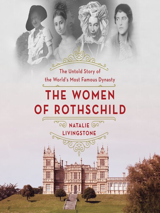 Title details for The Women of Rothschild by Natalie Livingstone - Wait list